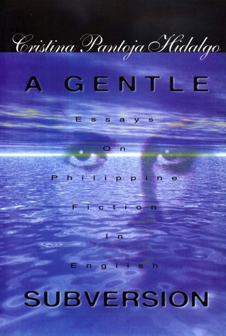 A Gentle Subversion: Essays on Philippine Fiction in English (Paperback)
