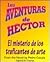 Las aventuras de Hector: el...