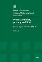 Press Standards, Privacy and Libel (Second Report of Session 2009-10 - Volume I: Report, Together with Formal Minutes)
