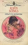Return to Yesterday by Robyn Donald