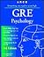 GRE Psychology (Academic Test Preparation Series), 3rd Edition