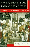 The Quest for Immortality: Science at the Frontiers of Aging (Hardcover)