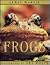 Frogs