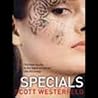 Specials by Scott Westerfeld