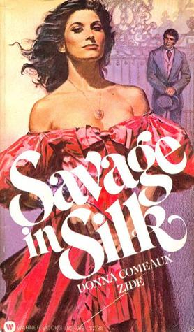 Savage In Silk (Mass Market Paperback)