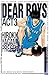 Dear Boys Act 3 Vol. 01