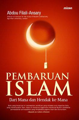 Pembaruan Islam, Dari Mana dan Hendak ke Mana?