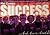 Success and How to Avoid It