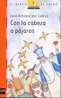 Con la cabeza a pájaros (Paperback)