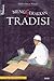 Menggerakkan Tradisi: Esai-Esai Pesantren