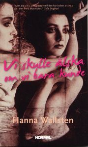 Vi skulle älska om vi bara kunde (Paperback)