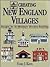 Creating New England Villages: Designs for 18 Miniature Wooden Buildings (Small Town America)