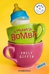 A prueba de bomba by Emily Giffin