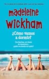 ¿Cómo vamos a dormir? by Madeleine Wickham