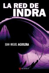Portada de La red de Indra, de Juan Miguel Aguilera