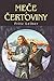 Meče a čertoviny (Fafhrd a Šedý Myšilov, #1)