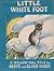 Little White Foot: His Adve...