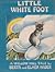 Little White Foot: His Adventures on Willow Hill