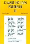 12 Mart 1971'den Portreler Cilt: 3