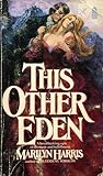 This Other Eden by Marilyn Harris This Other Eden by Marilyn Harris