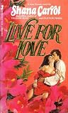 Live For Love (Paxton, #4)