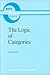 The Logic of Categories (Boston Studies in the Philosophy and History of Science, 85)