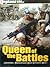 Queen of the Battles: Infanteri & Pertempuran Hebat Sepanjang Masa