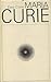Maria Curie by Ewa Curie Maria Curie by Ewa Curie