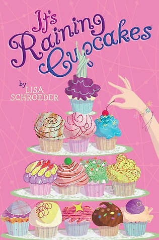 It S Raining Cupcakes By Lisa Schroeder