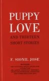 Puppy Love and Thirteen Short Stories by F. Sionil José