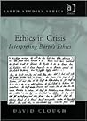 Ethics in Crisis: Interpreting Barth's Ethics (Barth Studies) Ethics in Crisis: Interpreting Barth's Ethics (Barth Studies)