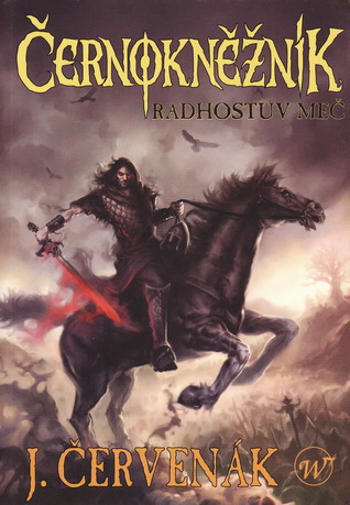 Radhostův meč (Černokněžník/Černý Rogan, #2)