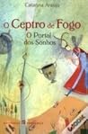 O Ceptro de Fogo by Catarina Araújo