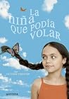 La niña que podía volar by Victoria Forester