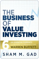 The Business of Value Investing: Six Essential Elements to Buying Companies Like Warren Buffett (Kindle Edition)