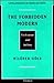 The Forbidden Modern: Civilization and Veiling (Critical Perspectives on Women and Gender)