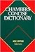 Chambers Concise Dictionary