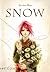 Snow by Caroline Olsen
