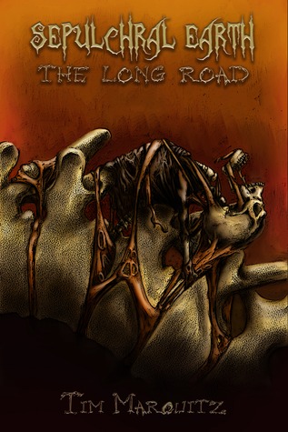 The Long Road (Sepulchral Earth #1)