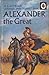 Alexander The Great by L. Du Garde Peach