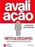 Avaliaçao - Mito E Desafio