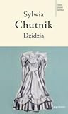 Dzidzia by Sylwia Chutnik