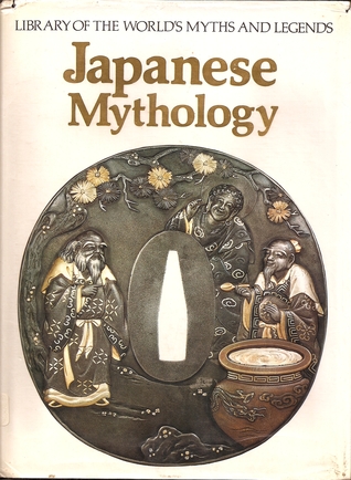 Japanese Mythology: Library of the World's Myths and Legends