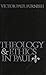 Theology and Ethics In Paul
