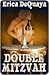 Double Mitzvah by Erica DeQuaya