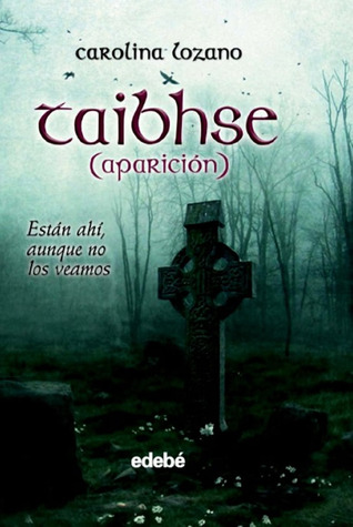 Taibhse: Aparición (Taibhse, #1)