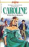 Caroline by Willo Davis Roberts