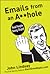 Emails from an A**hole: Rea...