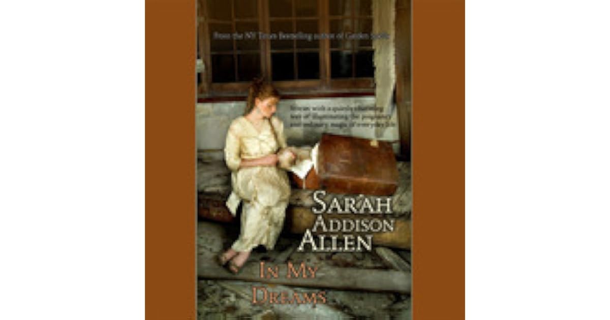 In My Dreams by Sarah Addison Allen
