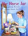 The Horse Jar by Linda  Benson
